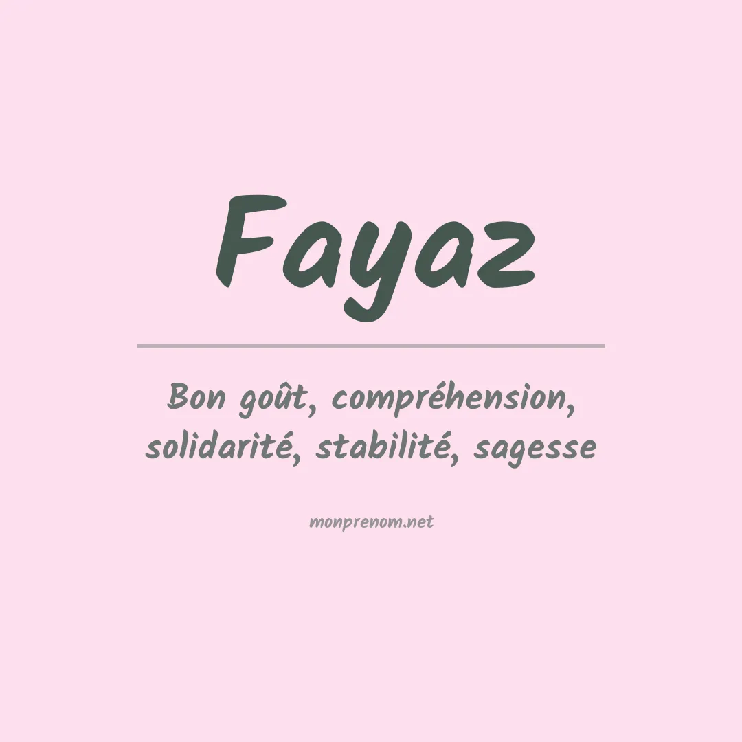 Signification du prénom Fayaz