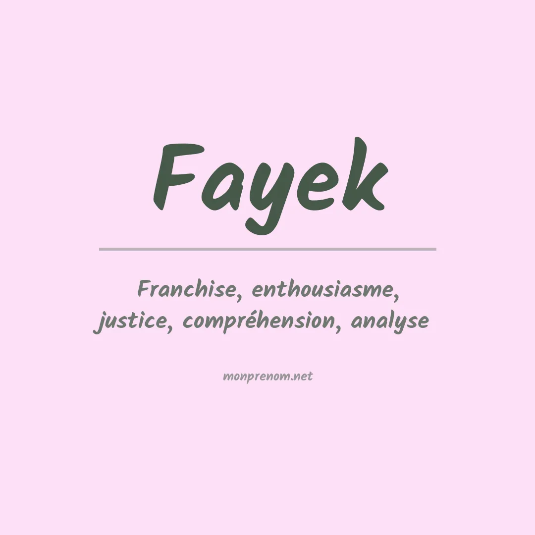 Signification du prénom Fayek