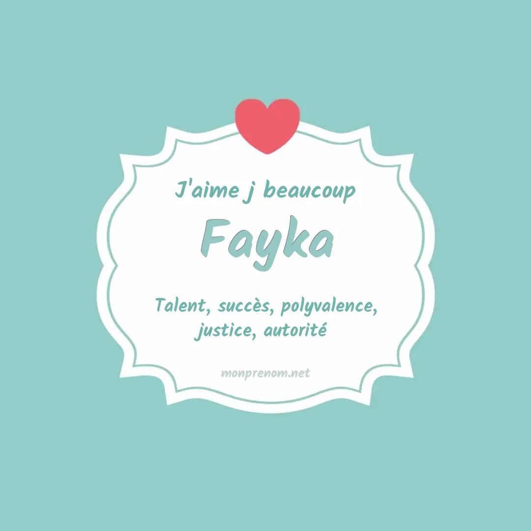 J'aime beaucoup Fayka