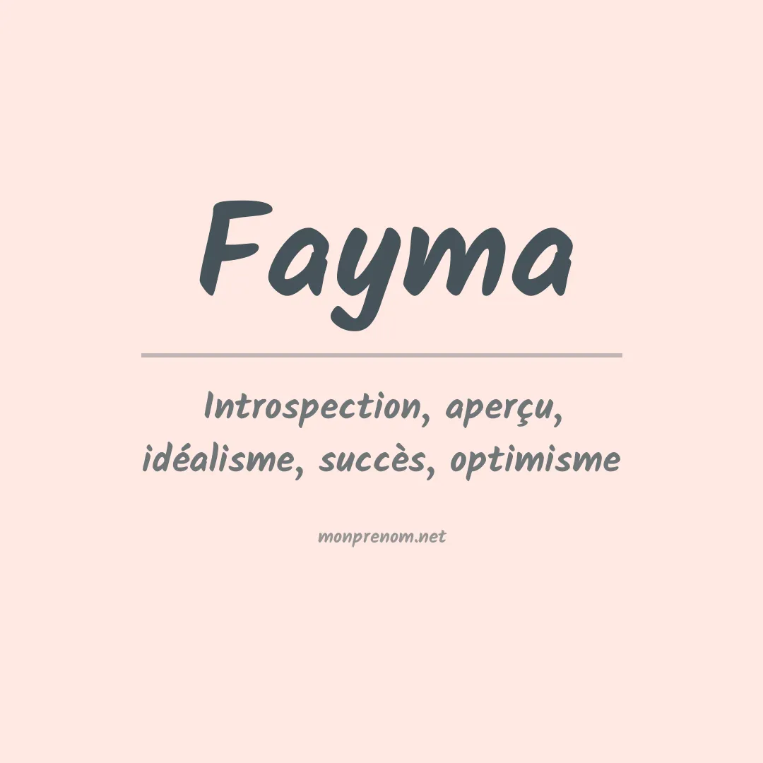 Signification du prénom Fayma