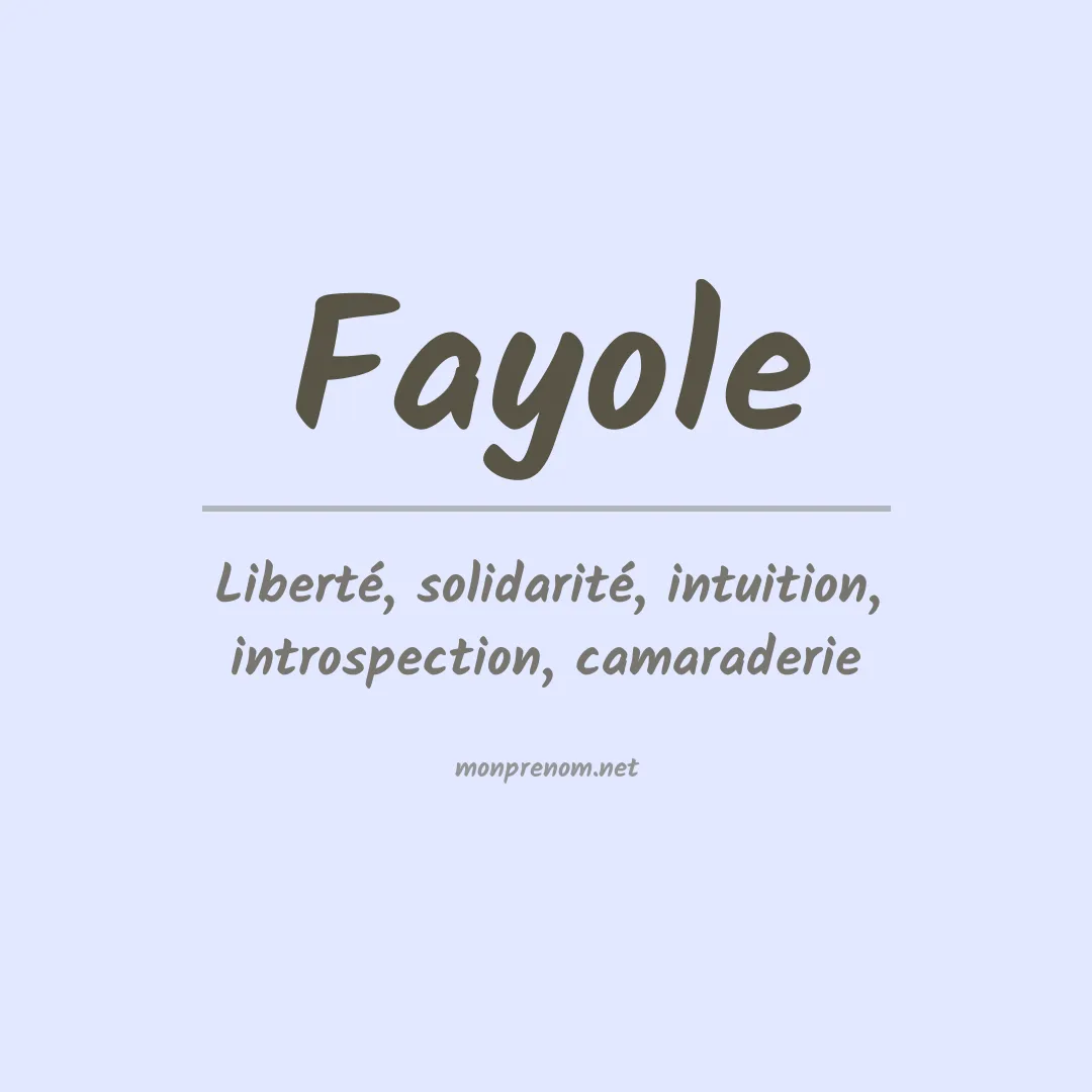 Signification du prénom Fayole