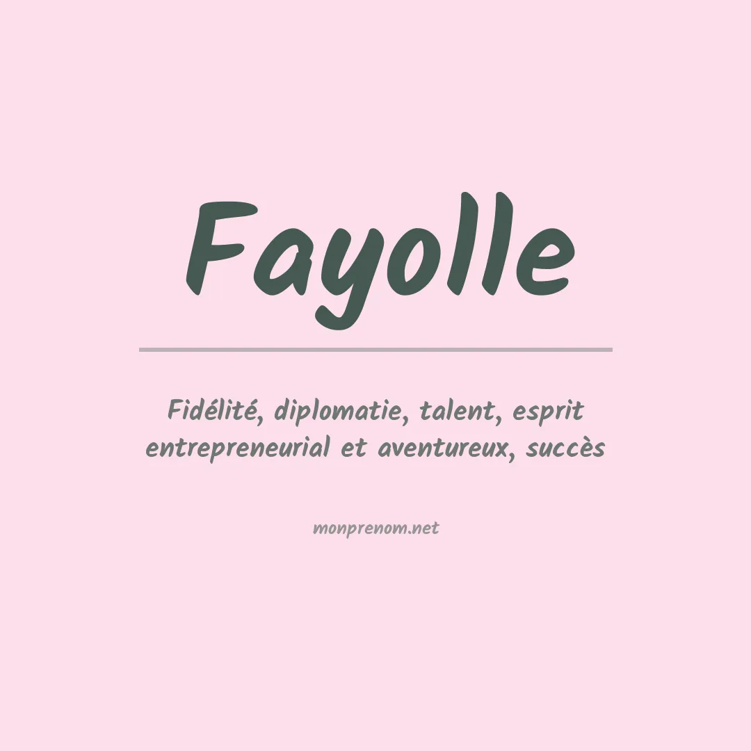 Signification du prénom Fayolle