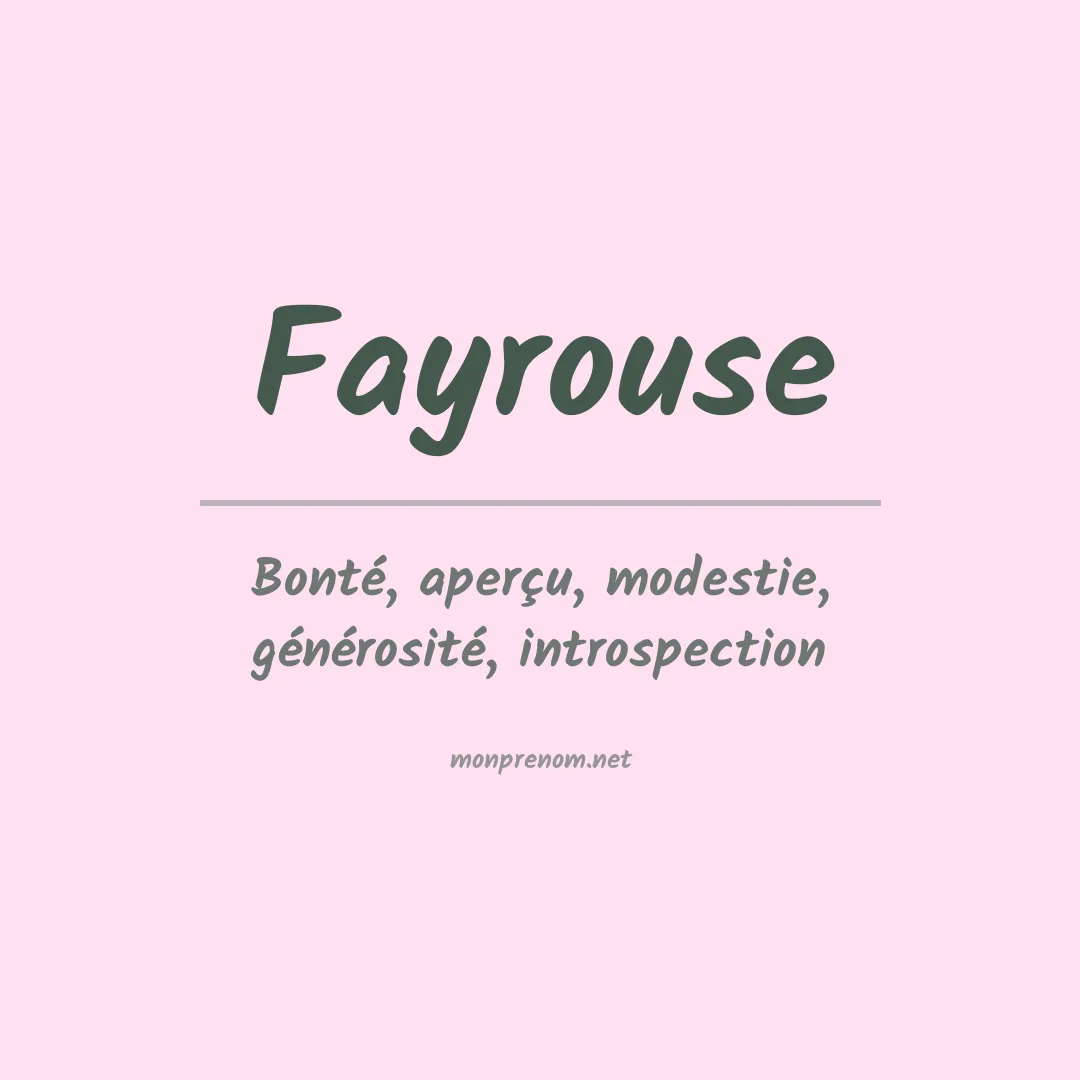 Signification du prénom Fayrouse