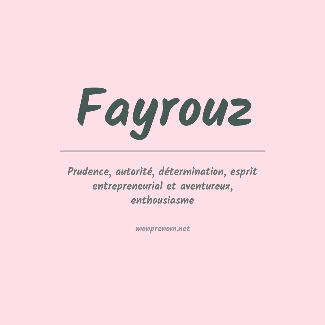 Signification du prénom Fayrouz