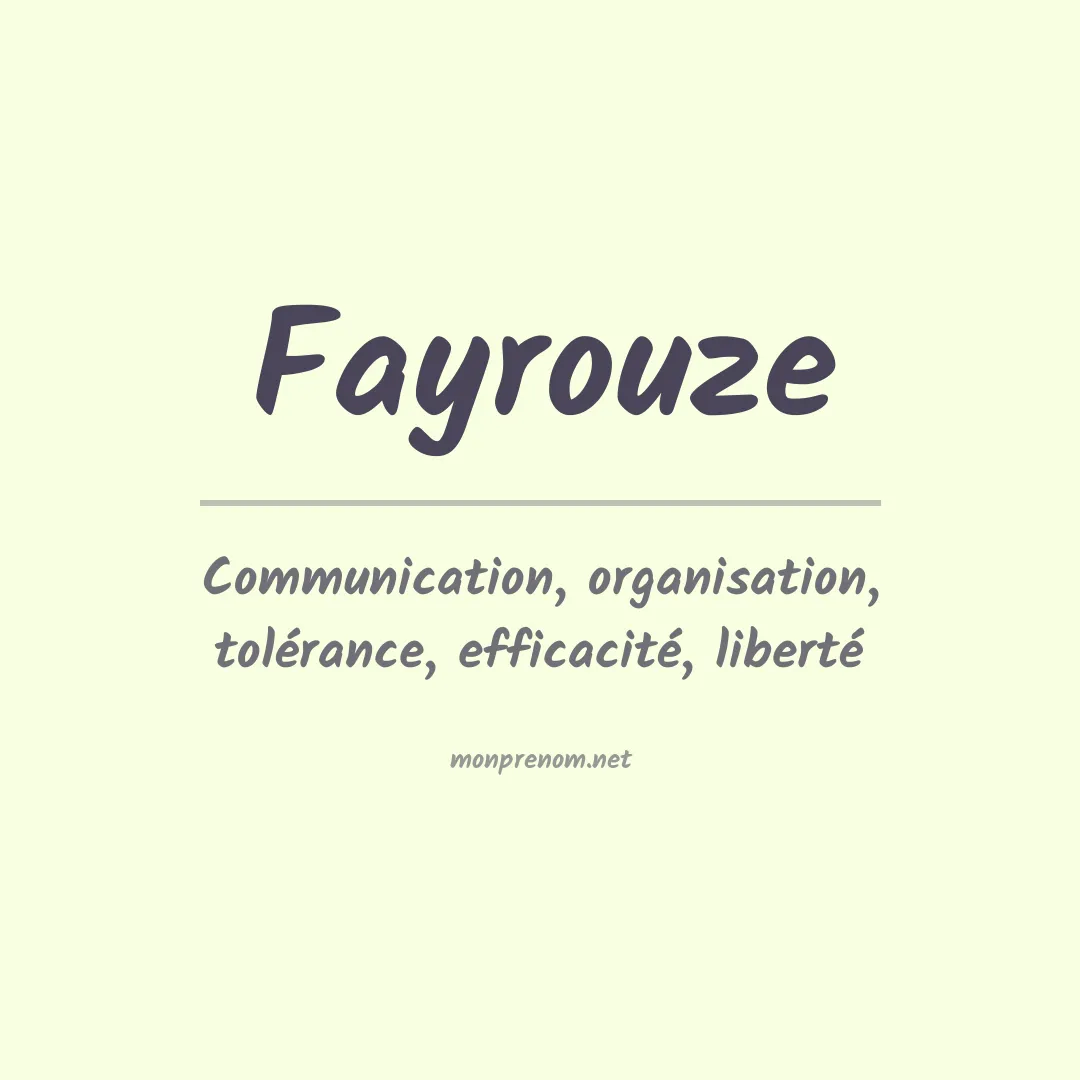 Signification du prénom Fayrouze