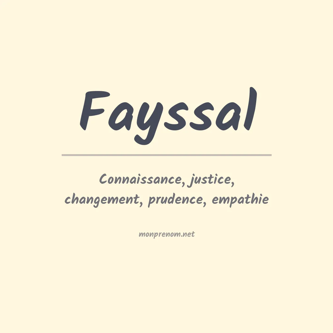 Signification du prénom Fayssal
