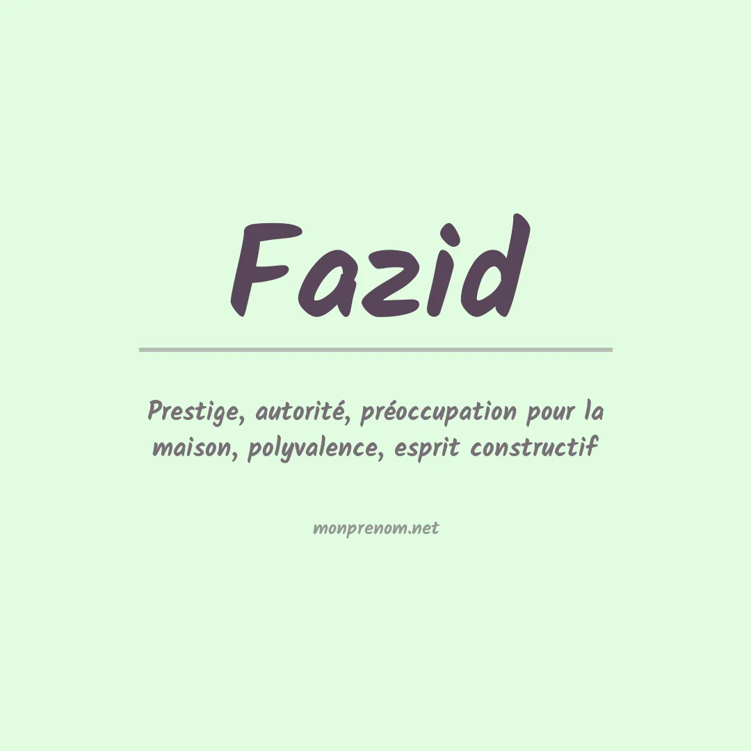 Signification du prénom Fazid