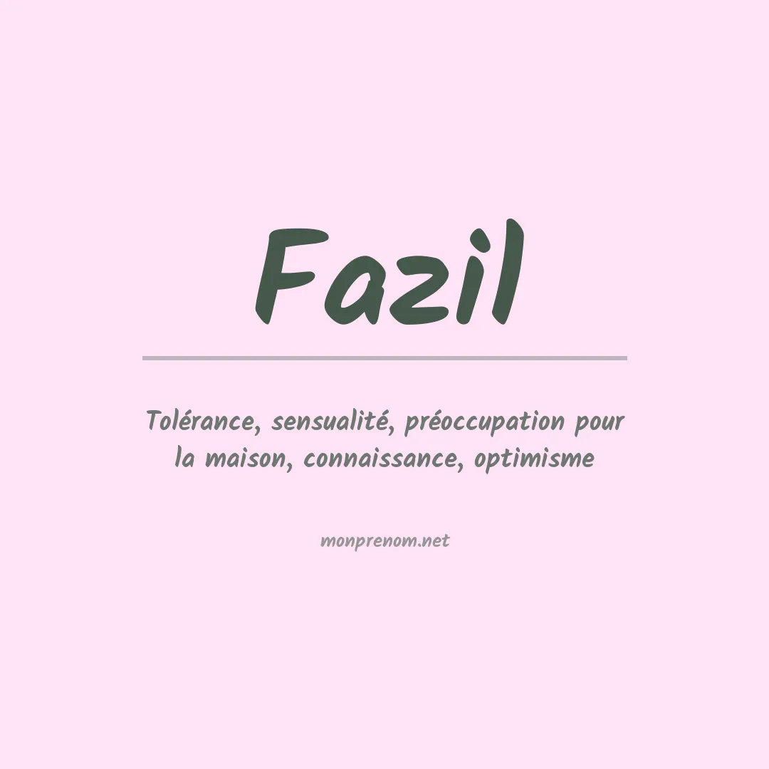 Signification du prénom Fazil