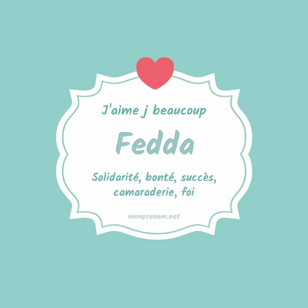 J'aime beaucoup Fedda