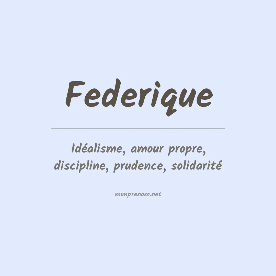 Signification du prénom Federique