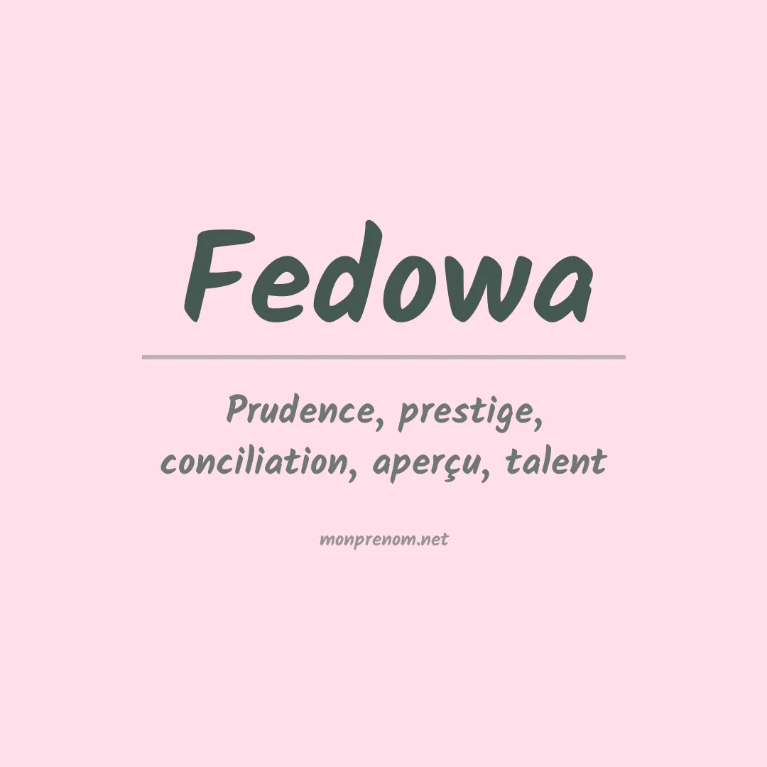 Signification du prénom Fedowa
