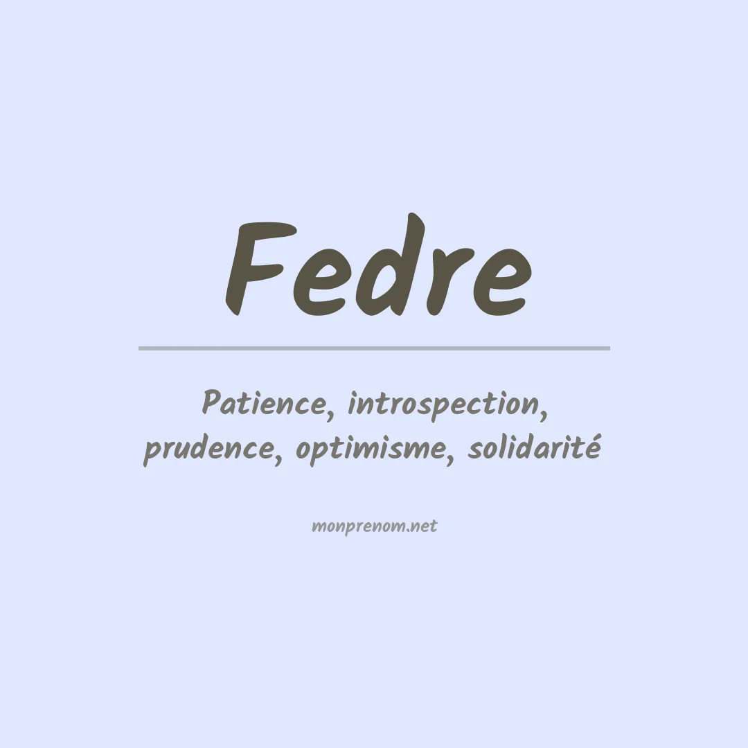Signification du prénom Fedre