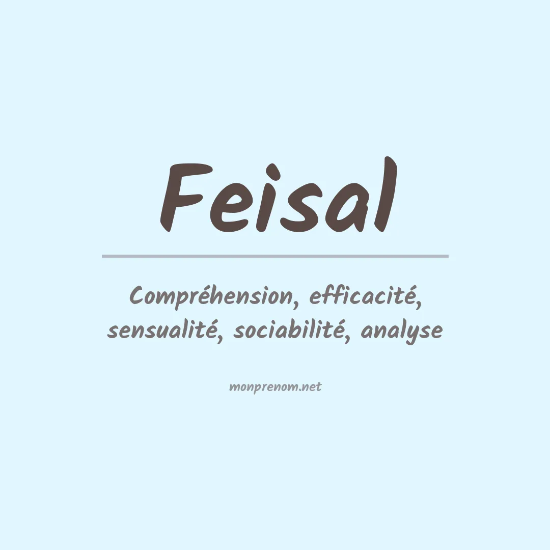Signification du prénom Feisal