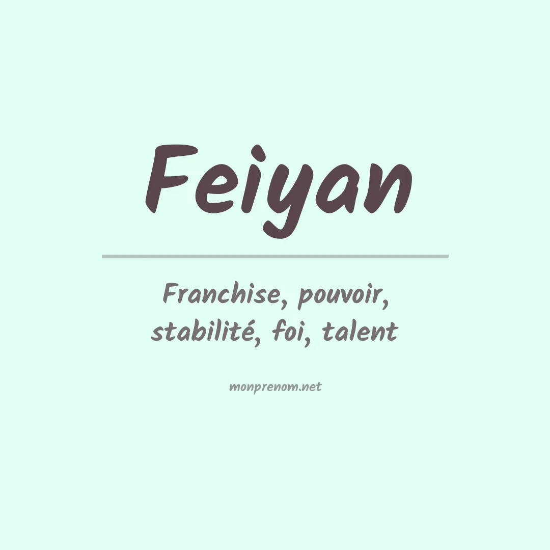 Signification du prénom Feiyan