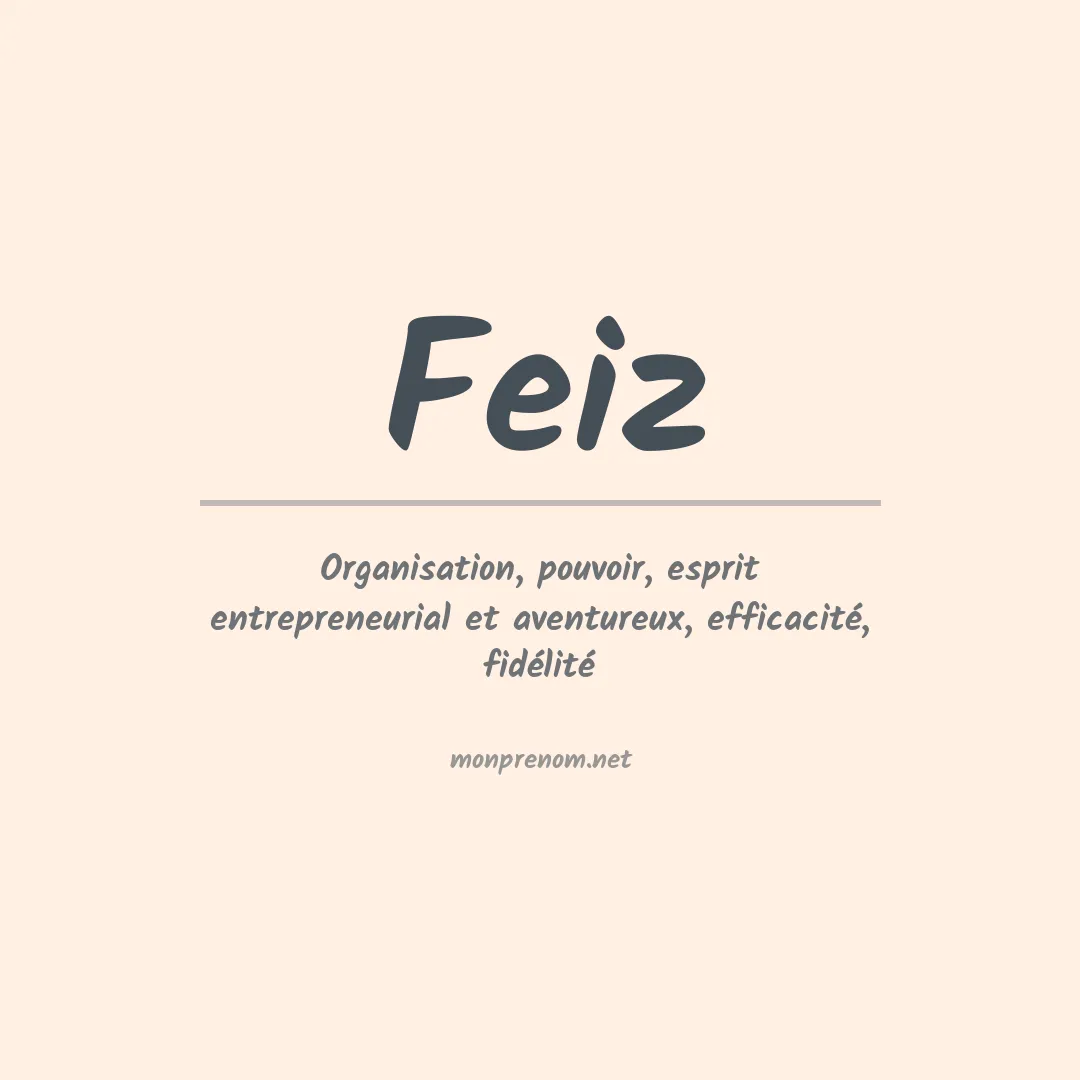 Signification du prénom Feiz