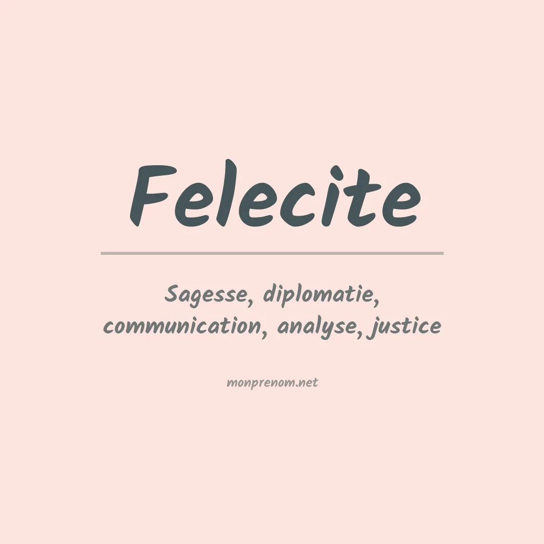 Signification du prénom Felecite