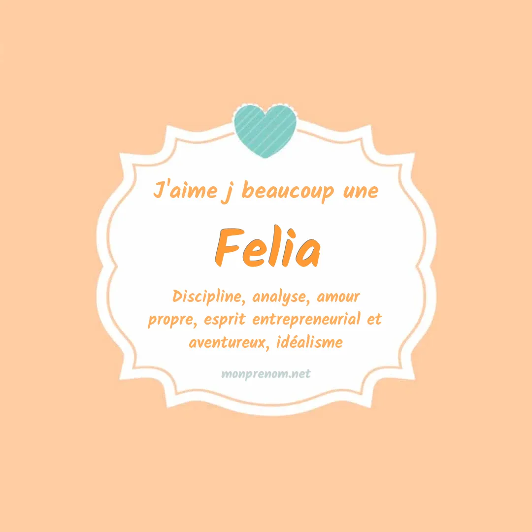 J'aime beaucoup Felia