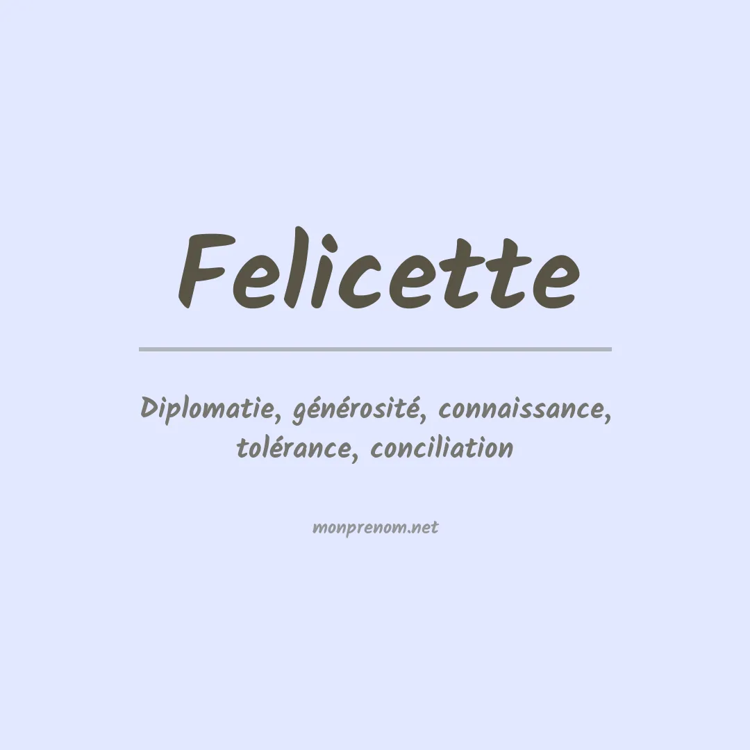 Signification du prénom Felicette