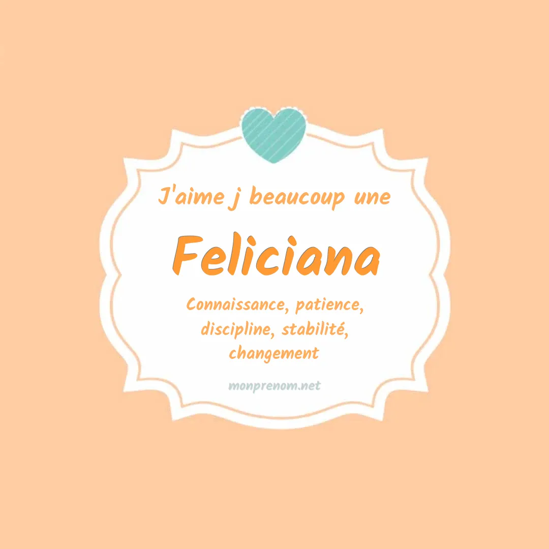 J'aime beaucoup Feliciana