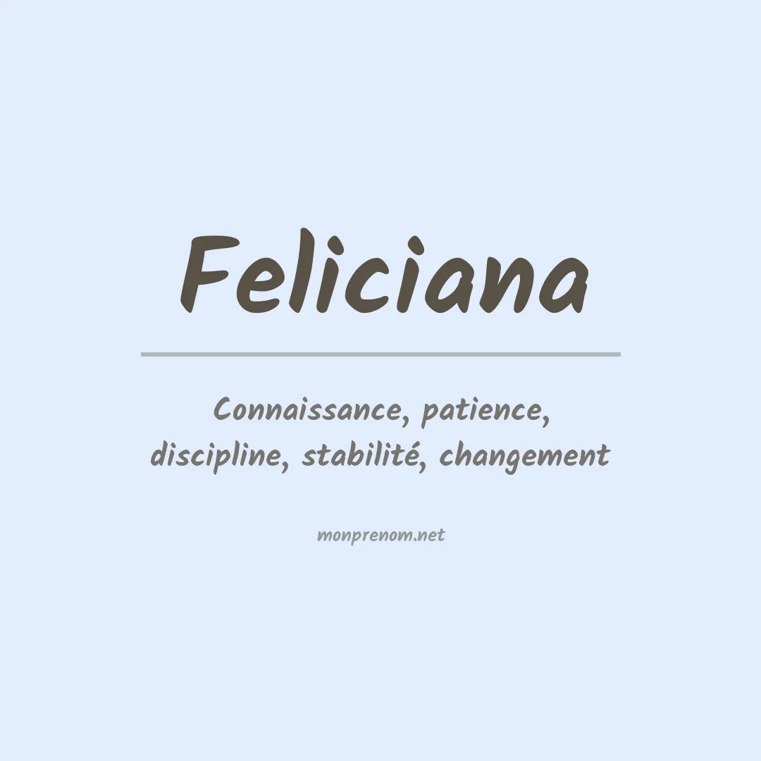 Signification du prénom Feliciana