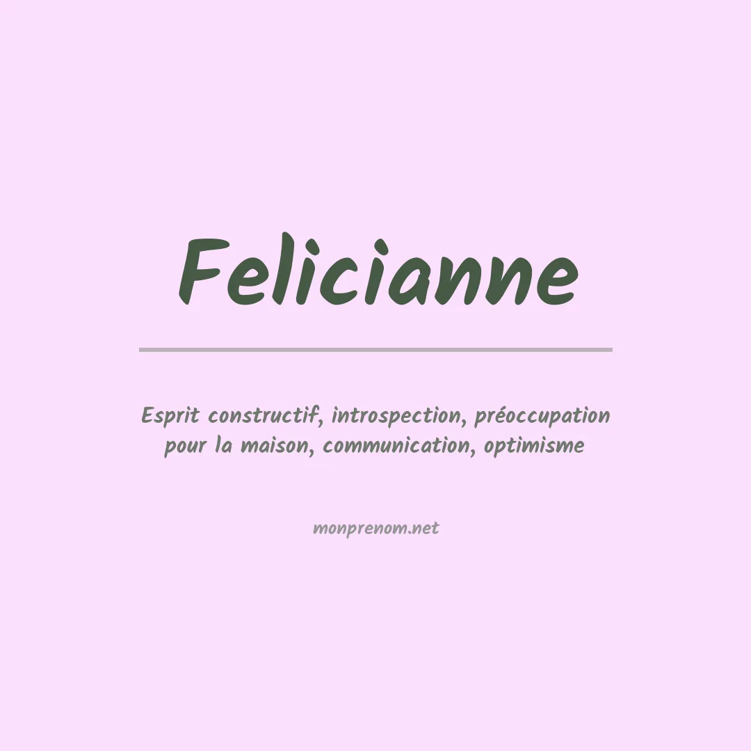 Signification du prénom Felicianne