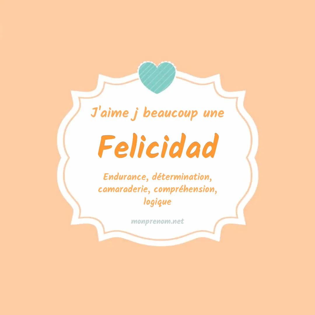 J'aime beaucoup Felicidad