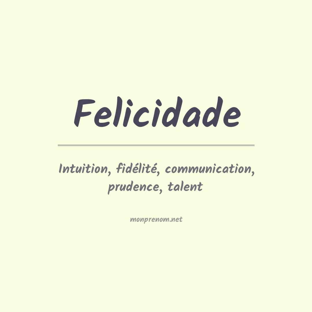 Signification du prénom Felicidade