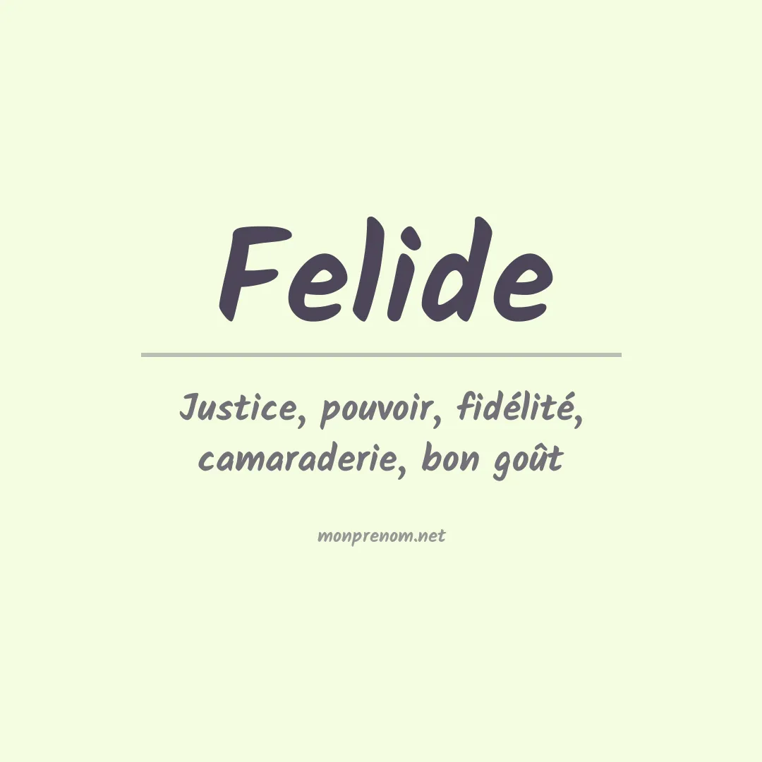 Signification du prénom Felide