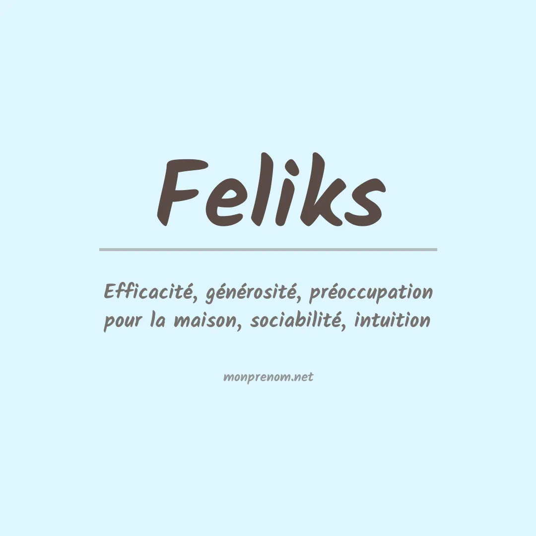 Signification du prénom Feliks