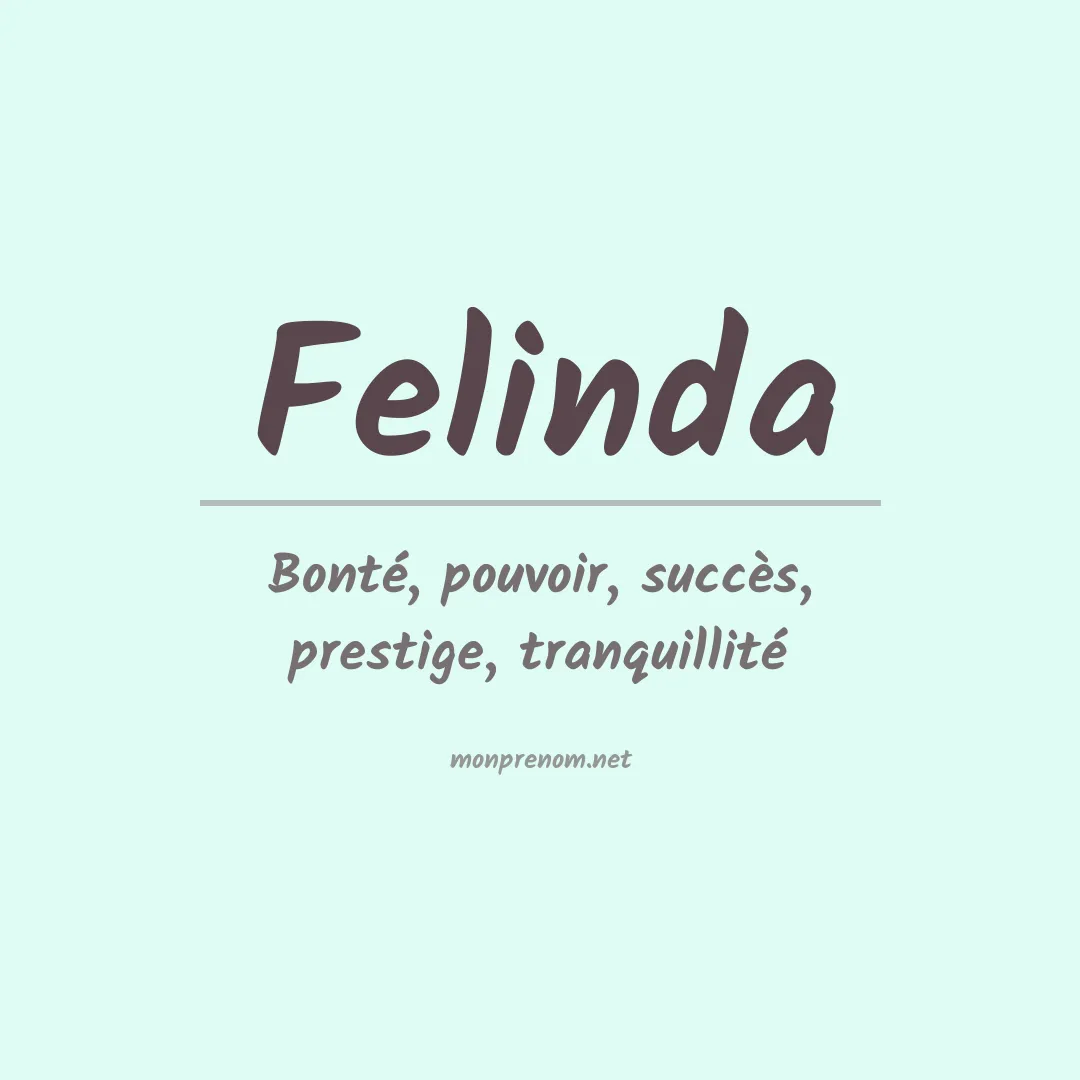 Signification du prénom Felinda