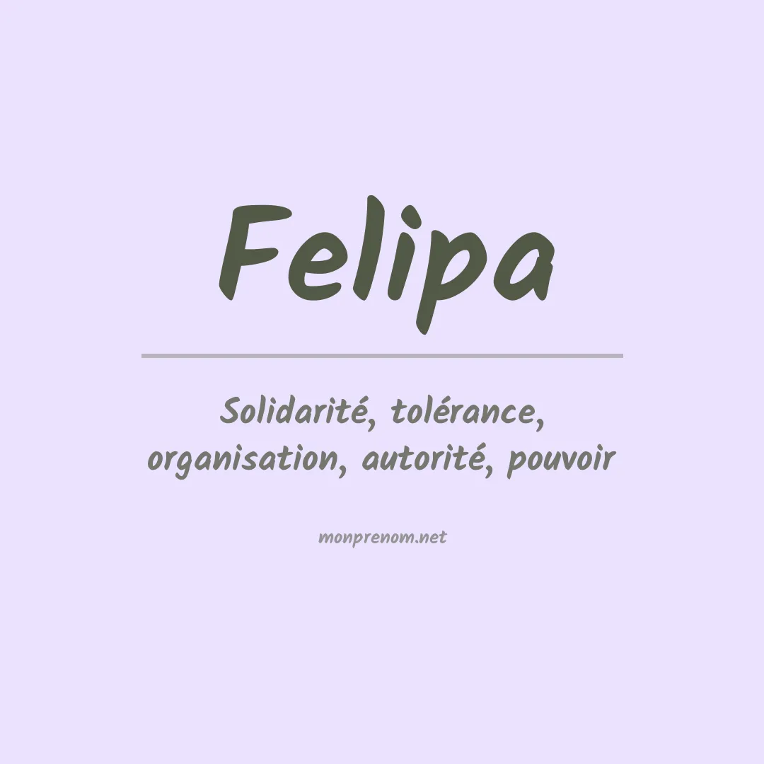 Signification du prénom Felipa
