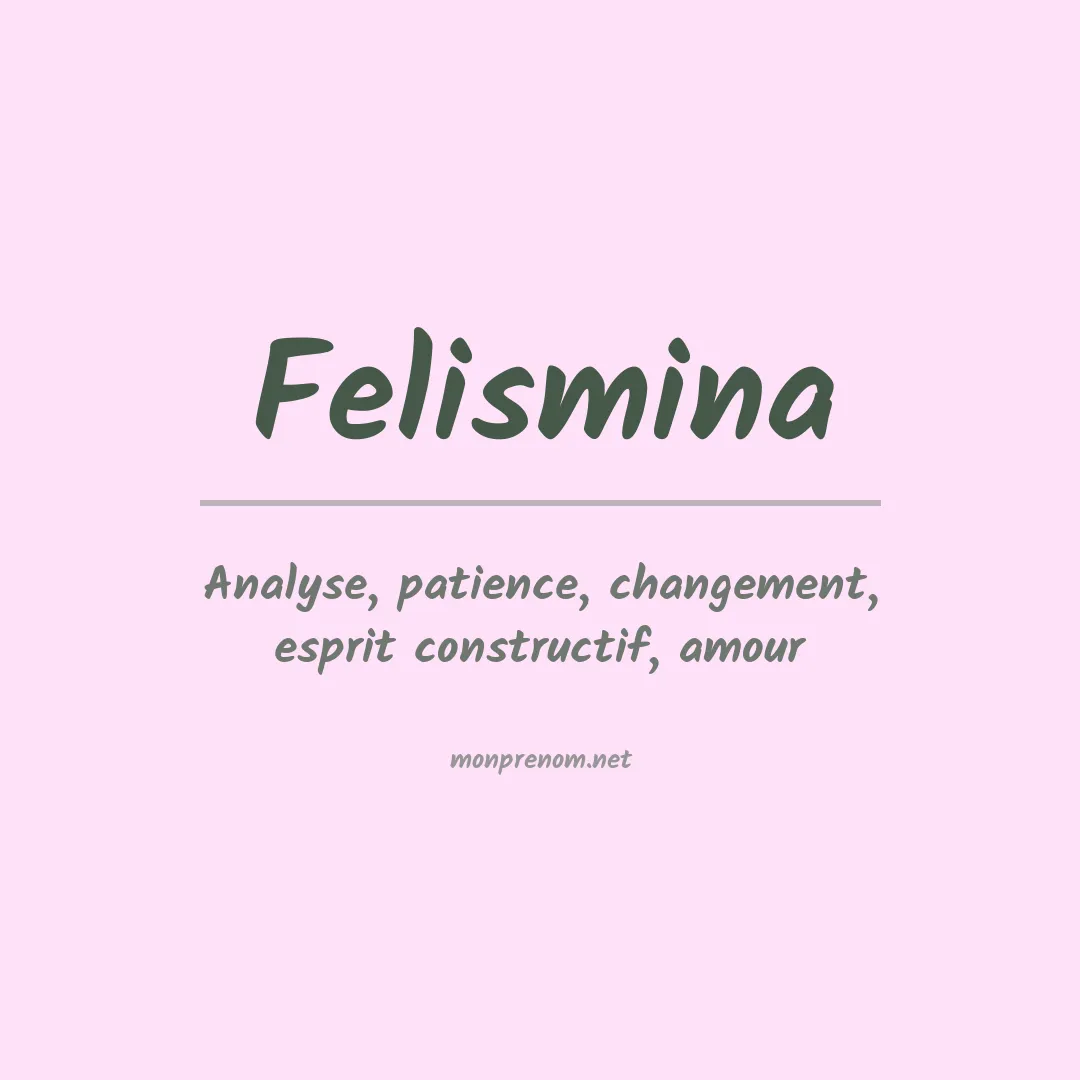 Signification du prénom Felismina