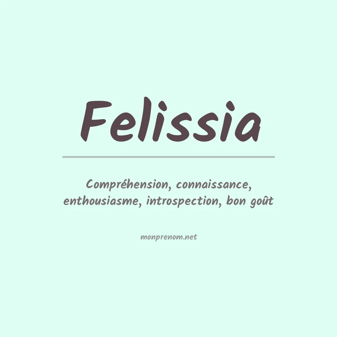 Signification du prénom Felissia