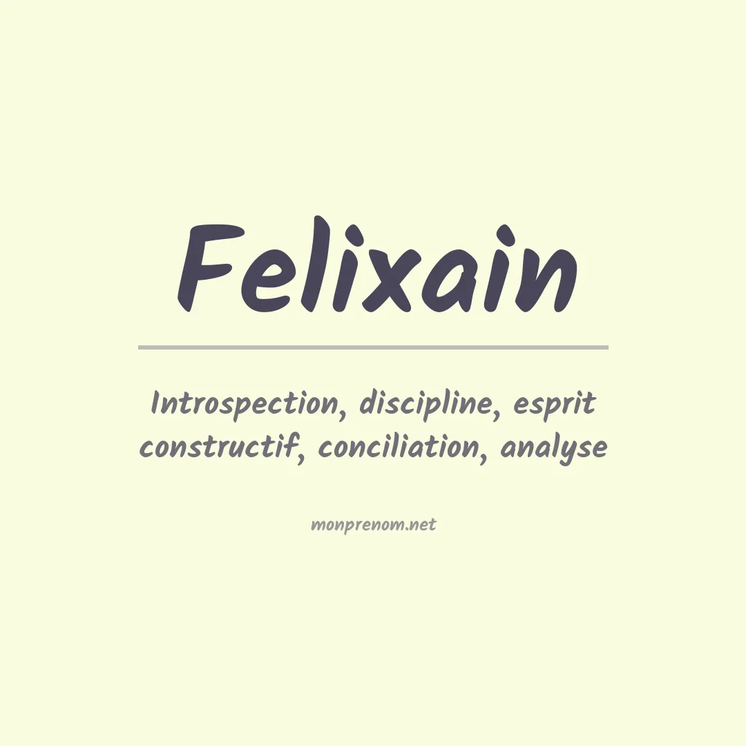 Signification du prénom Felixain