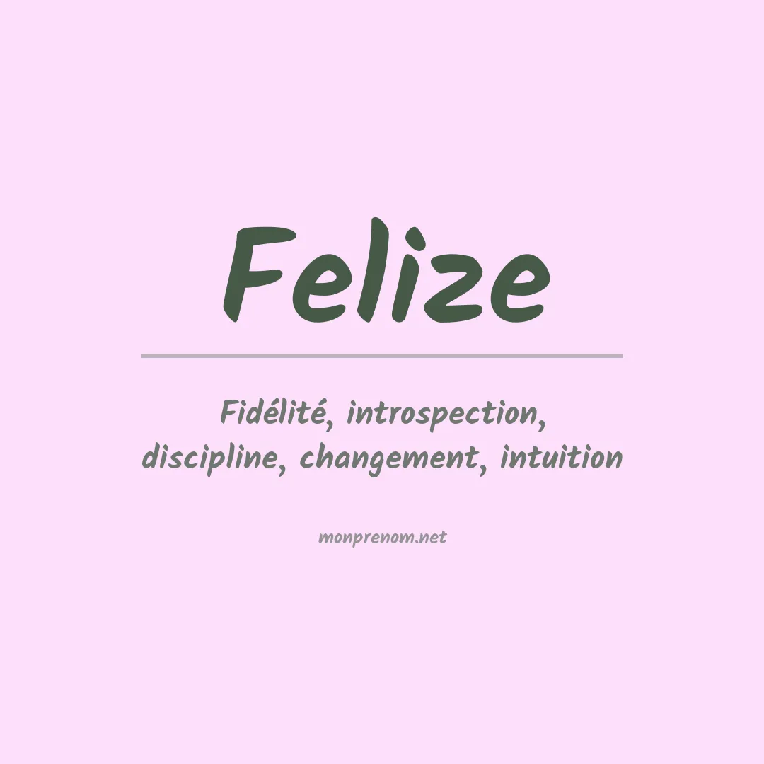 Signification du prénom Felize