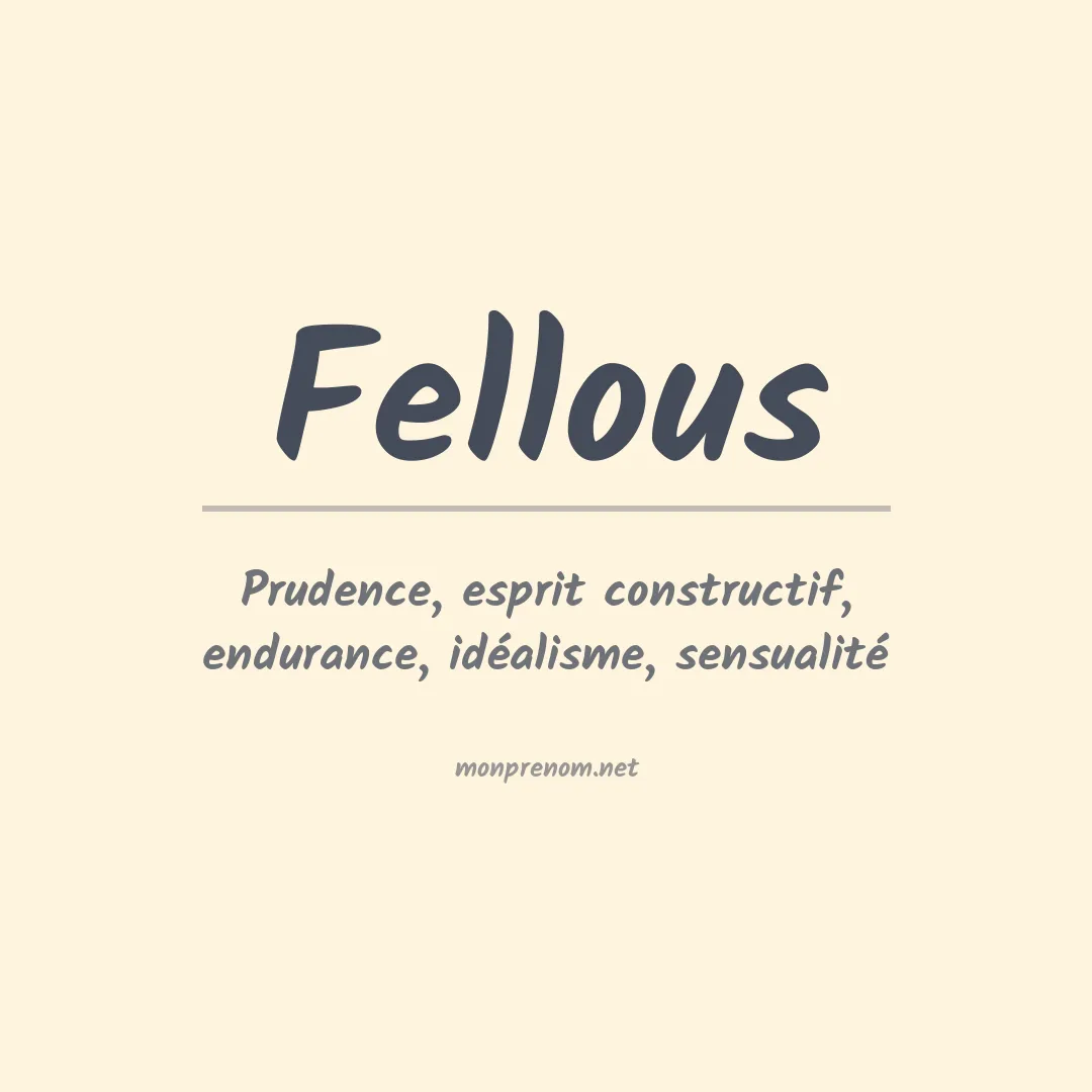 Signification du prénom Fellous