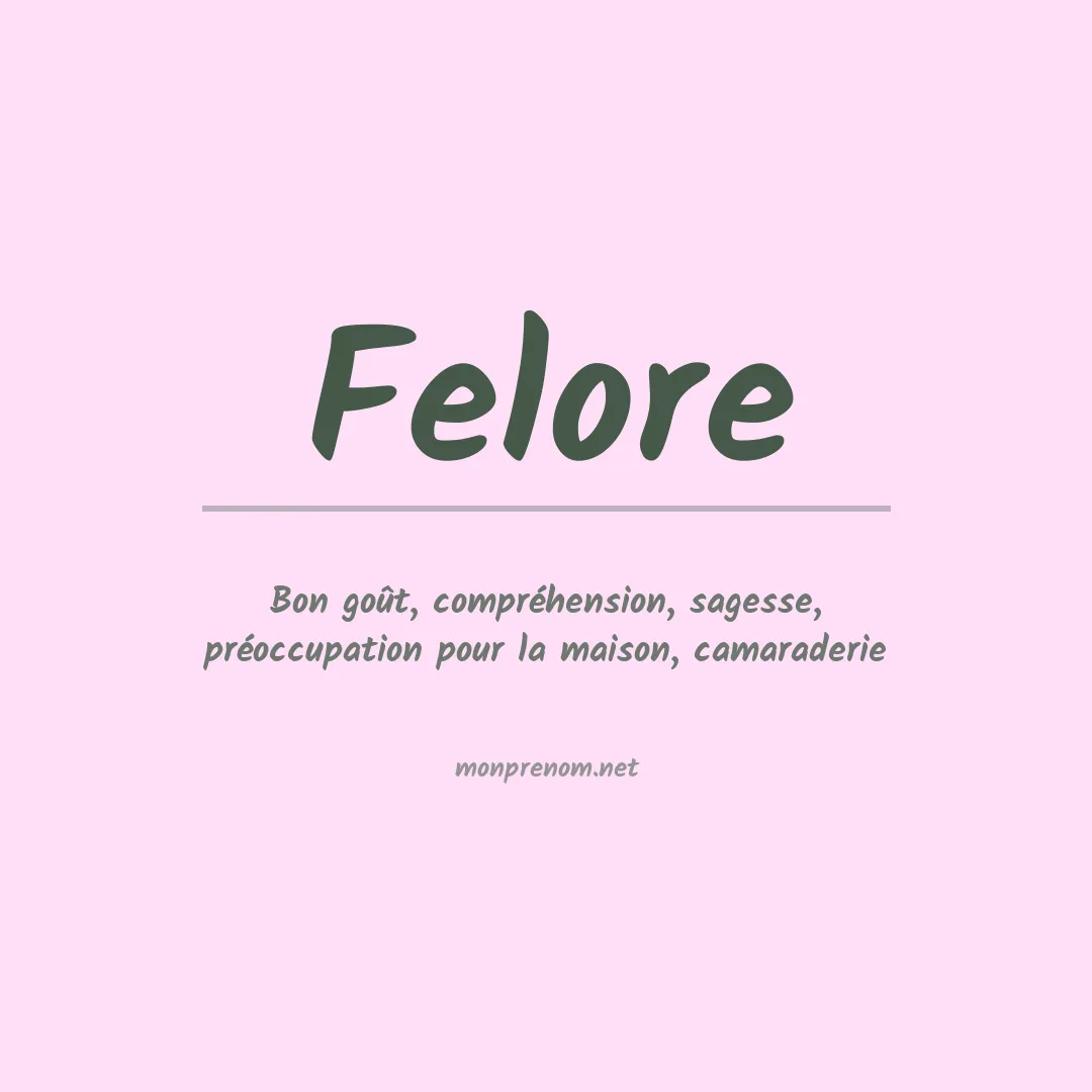 Signification du prénom Felore