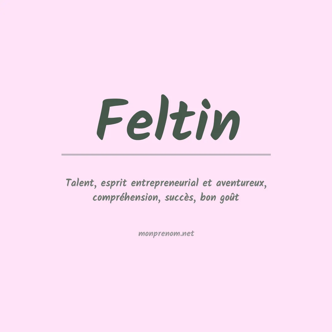 Signification du prénom Feltin