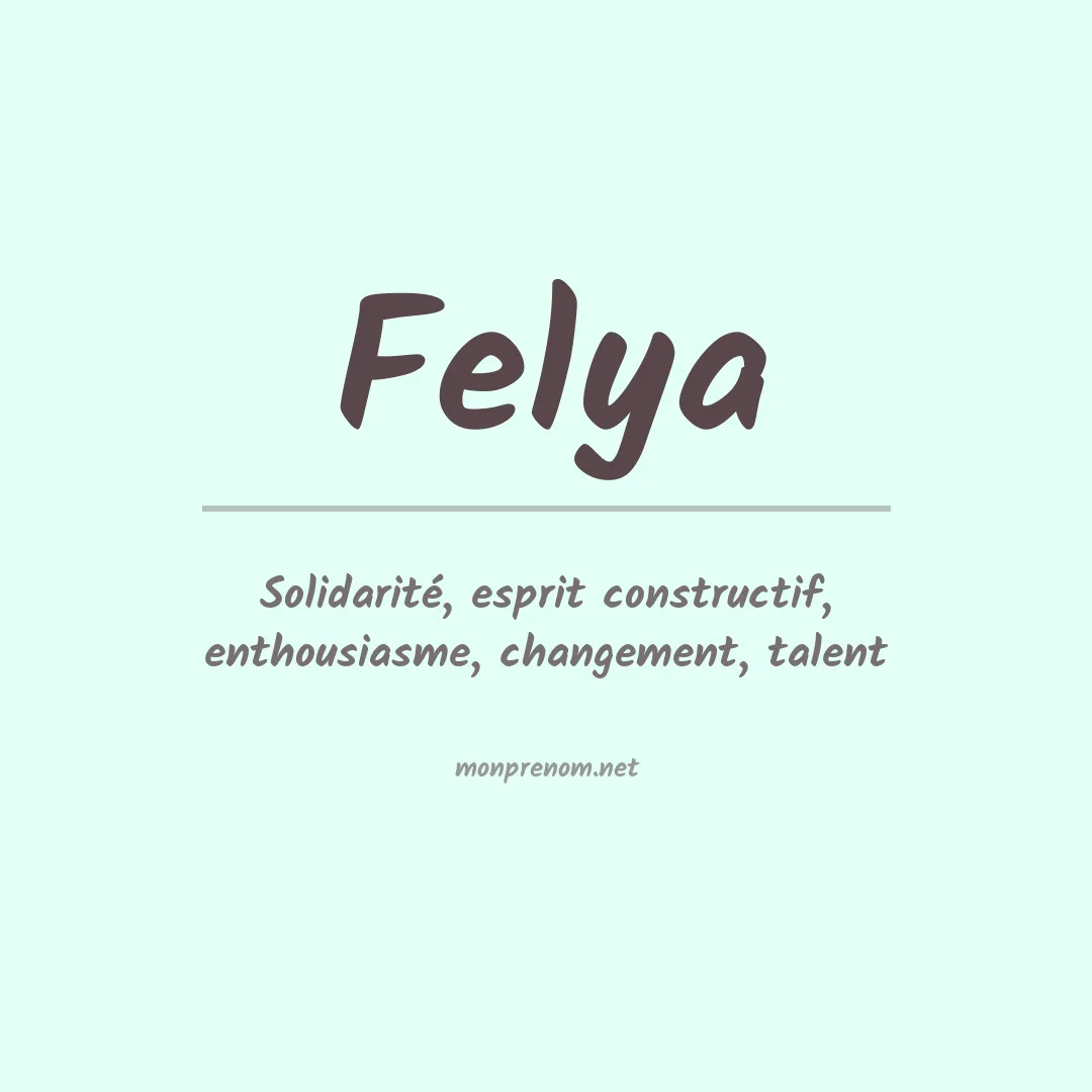 Signification du prénom Felya