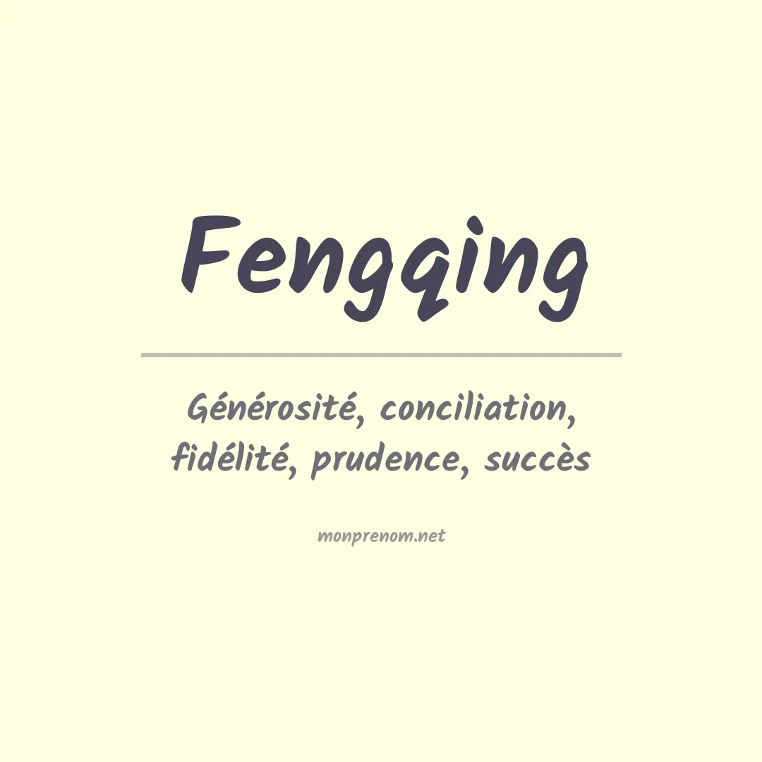 Signification du prénom Fengqing