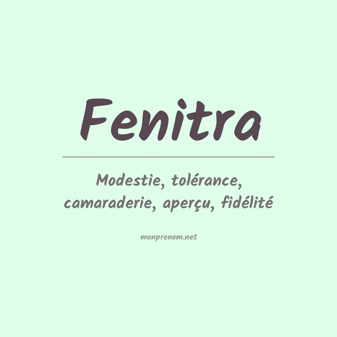 Signification du prénom Fenitra