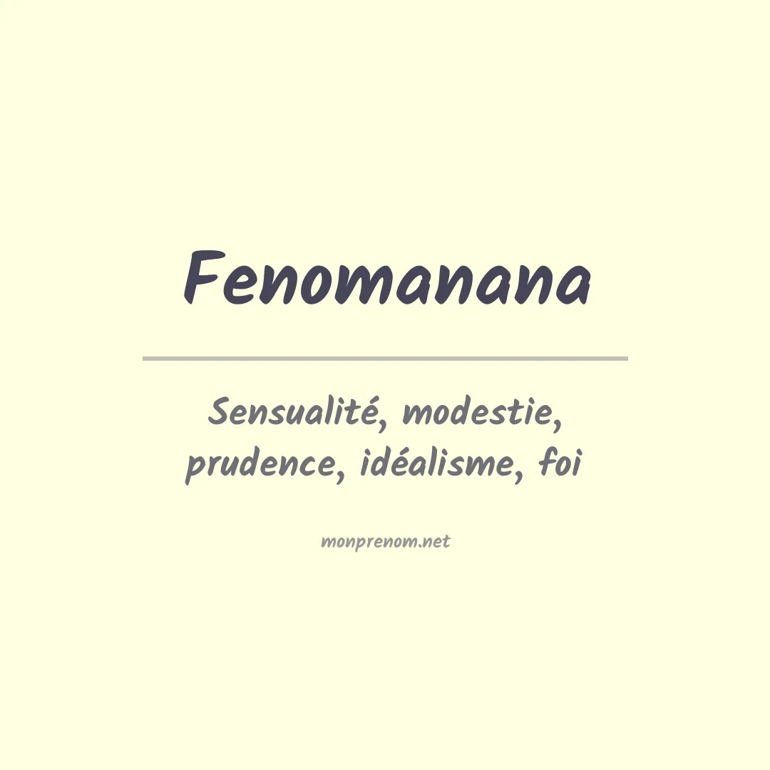 Signification du prénom Fenomanana