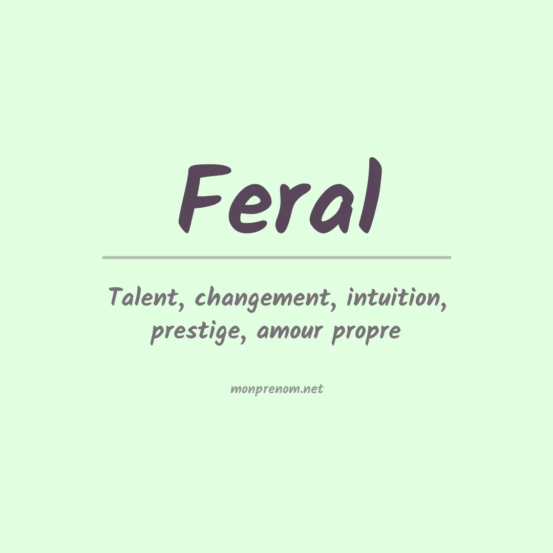 Signification du prénom Feral
