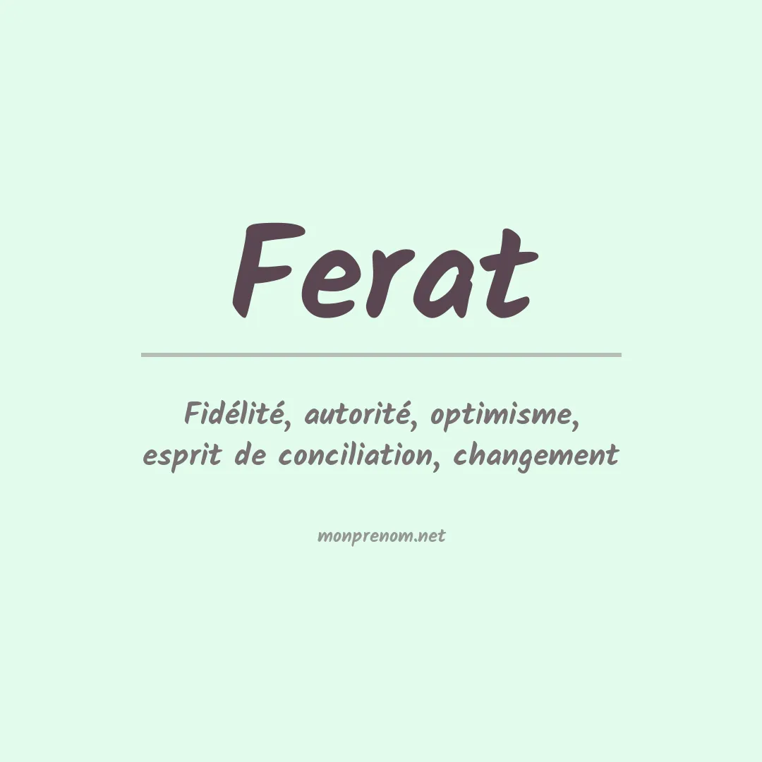 Signification du prénom Ferat