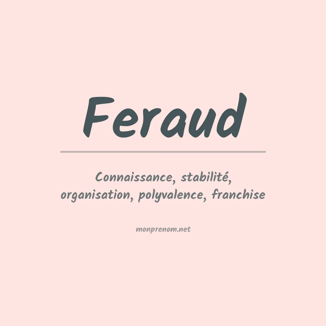 Signification du prénom Feraud