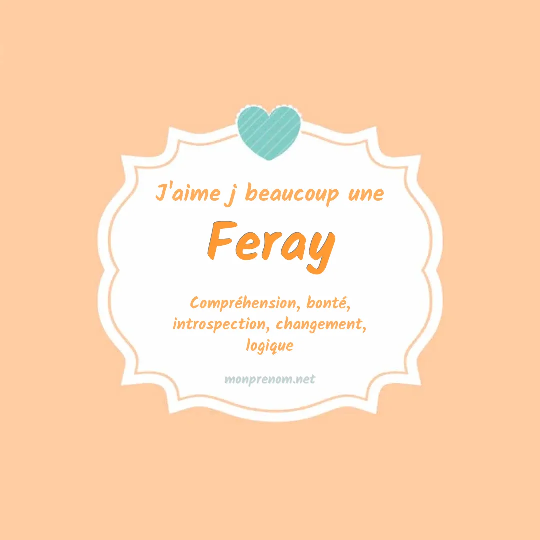 J'aime beaucoup Feray