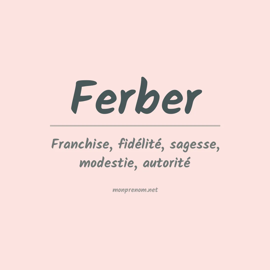 Signification du prénom Ferber