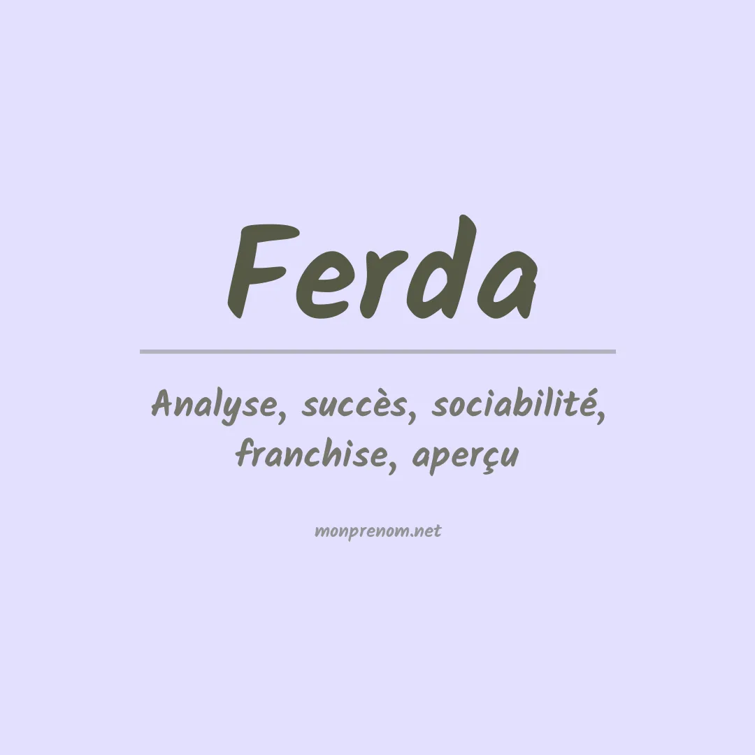Signification du prénom Ferda