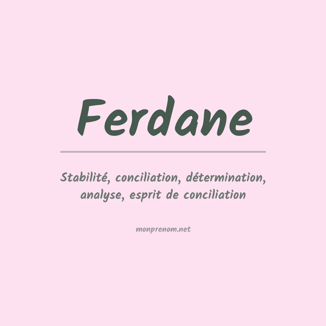 Signification du prénom Ferdane