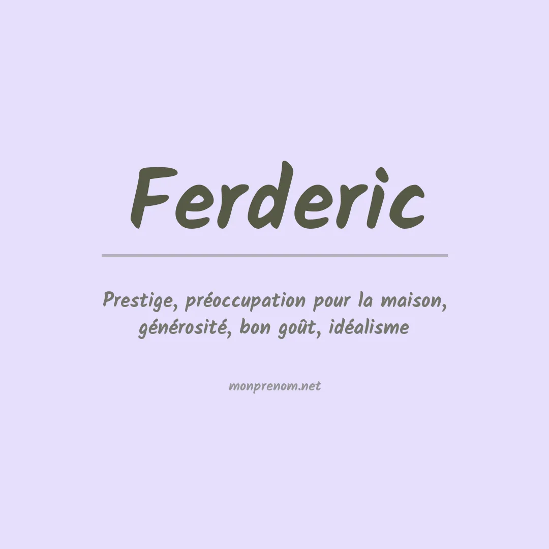 Signification du prénom Ferderic